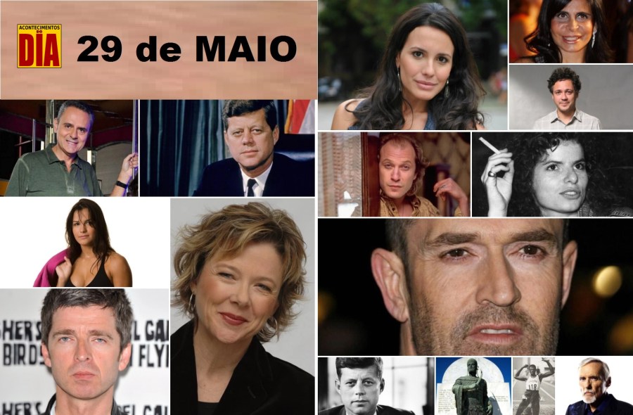 29 de maio - Acontecimentos do Dia