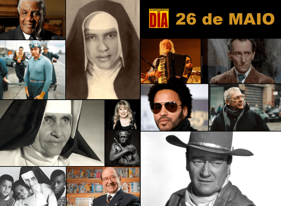 26 de maio - Acontecimentos do Dia