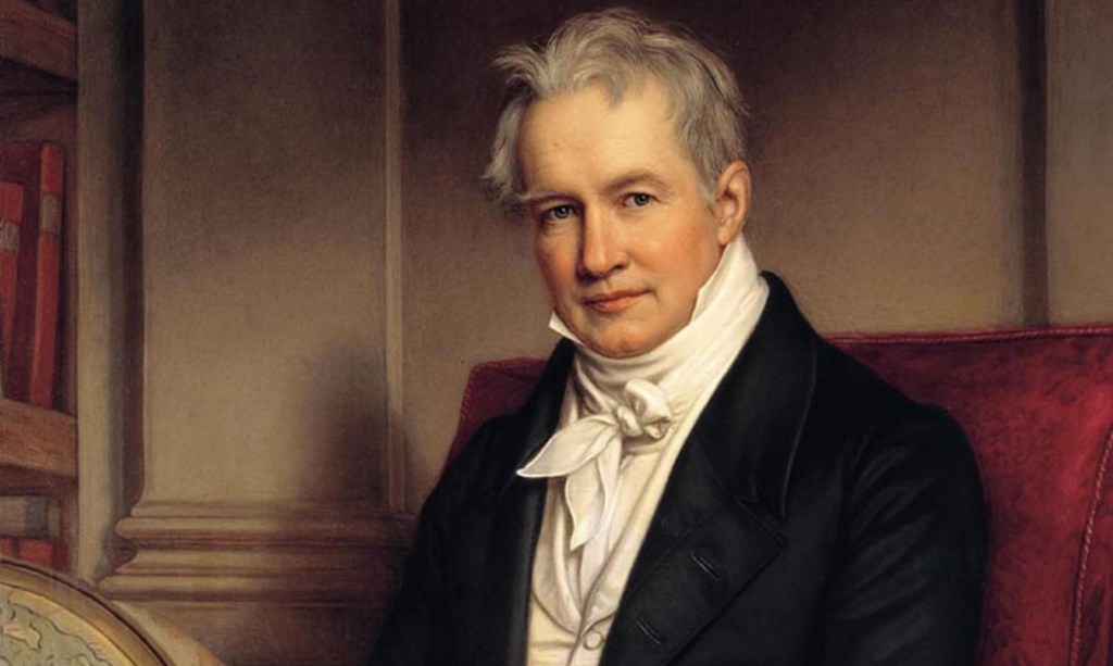 Alexander Von Humboldt • Citações do Dia Hoje