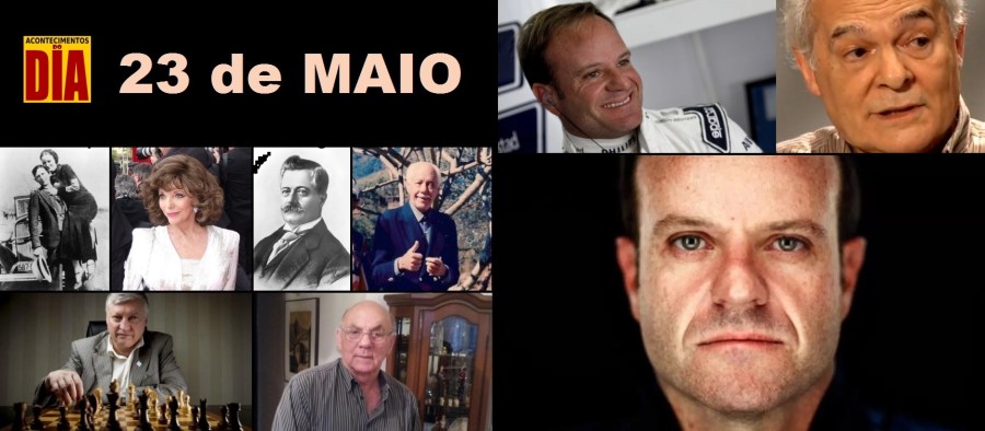 23 de maio - Acontecimentos do Dia