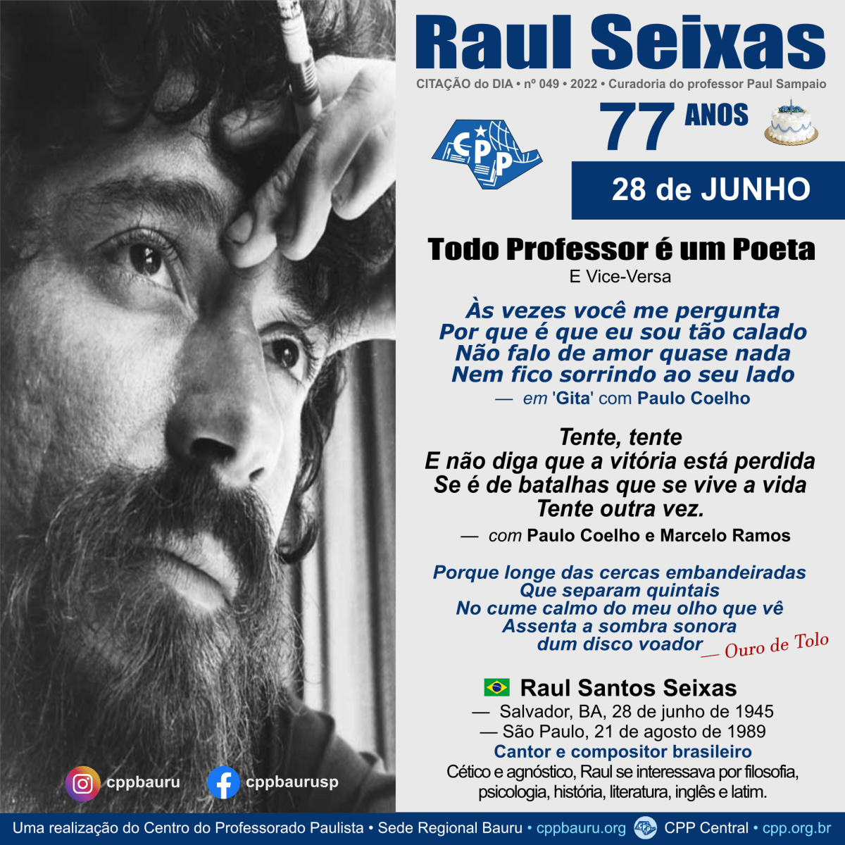 Todo professor é poeta, e vice-versa • Raul Seixas • 77&nbsp;Anos