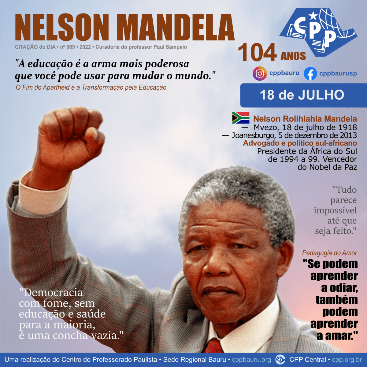 Pedagogia do Amor • Nelson Mandela • 104&nbsp;Anos